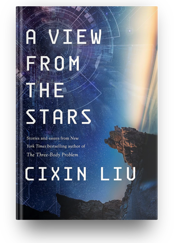 Magic Words: Portfolio: A View from the Stars by Cixin Liu